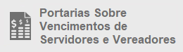 Portarias Sobre Vencimentos de Servidores e Vereadores